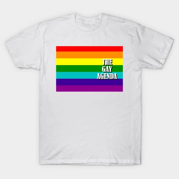 The Gay Agenda - LGBT Flag T-Shirt by incloudines